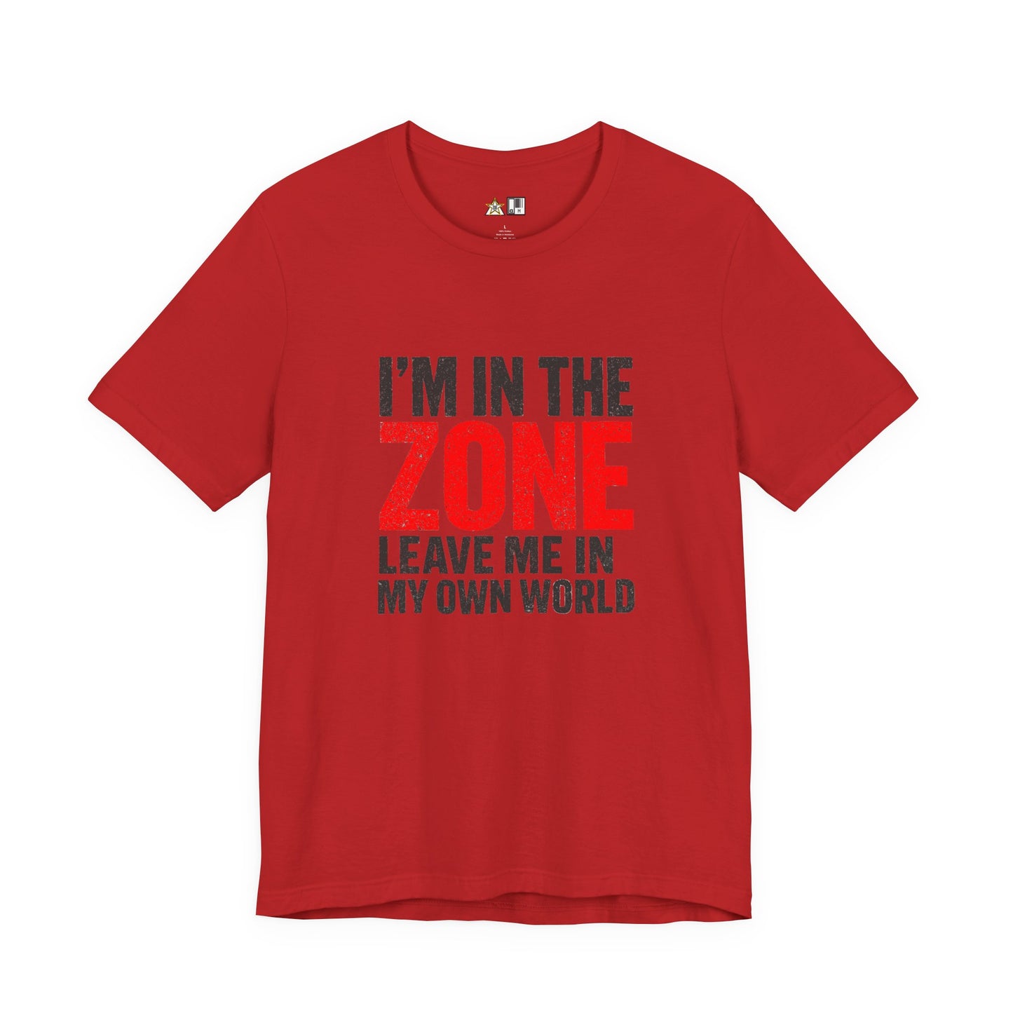 I’m in the Zone Tee – Unisex Streetwear Graphic Tee