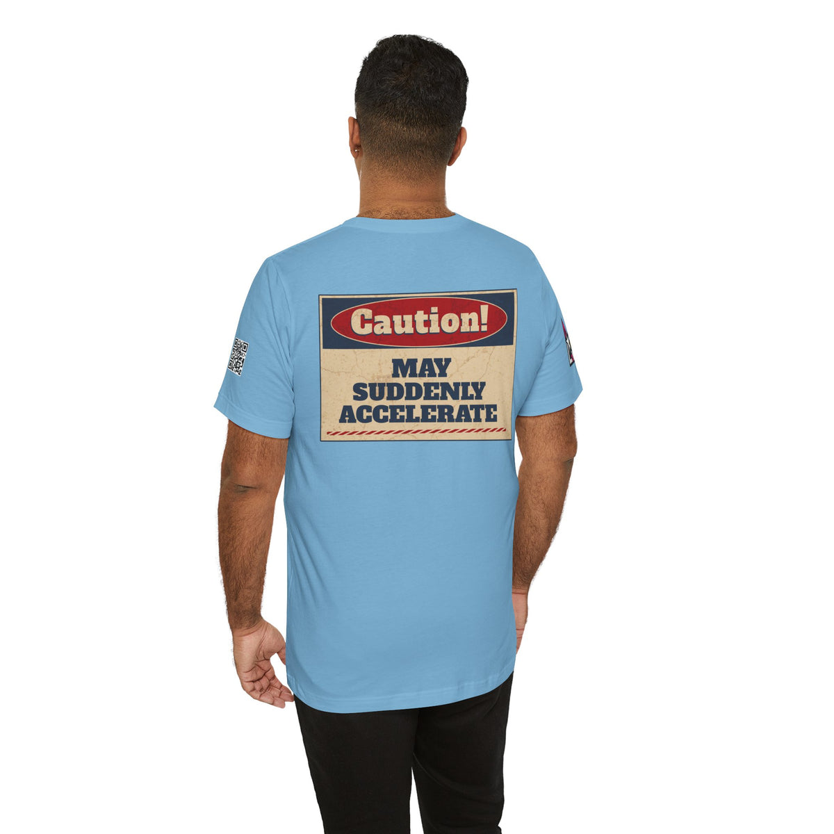 Caution! May Suddenly Accelerate Graphic T-Shirt | Funny Speed Tee | Bold Streetwear Shirt