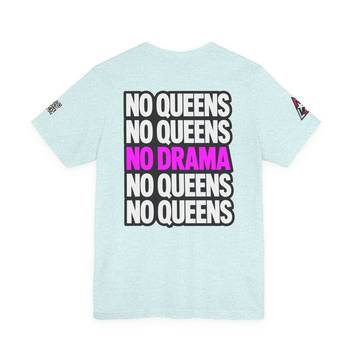No Queens No Drama – Bold Sarcastic Graphic Tee