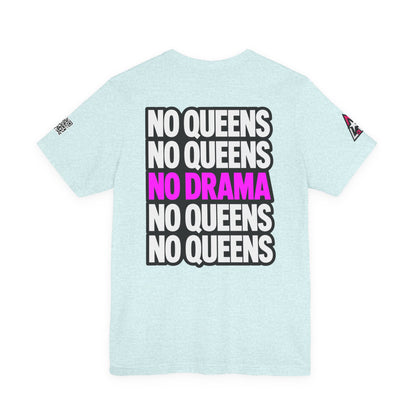 No Queens No Drama – Bold Sarcastic Graphic Tee
