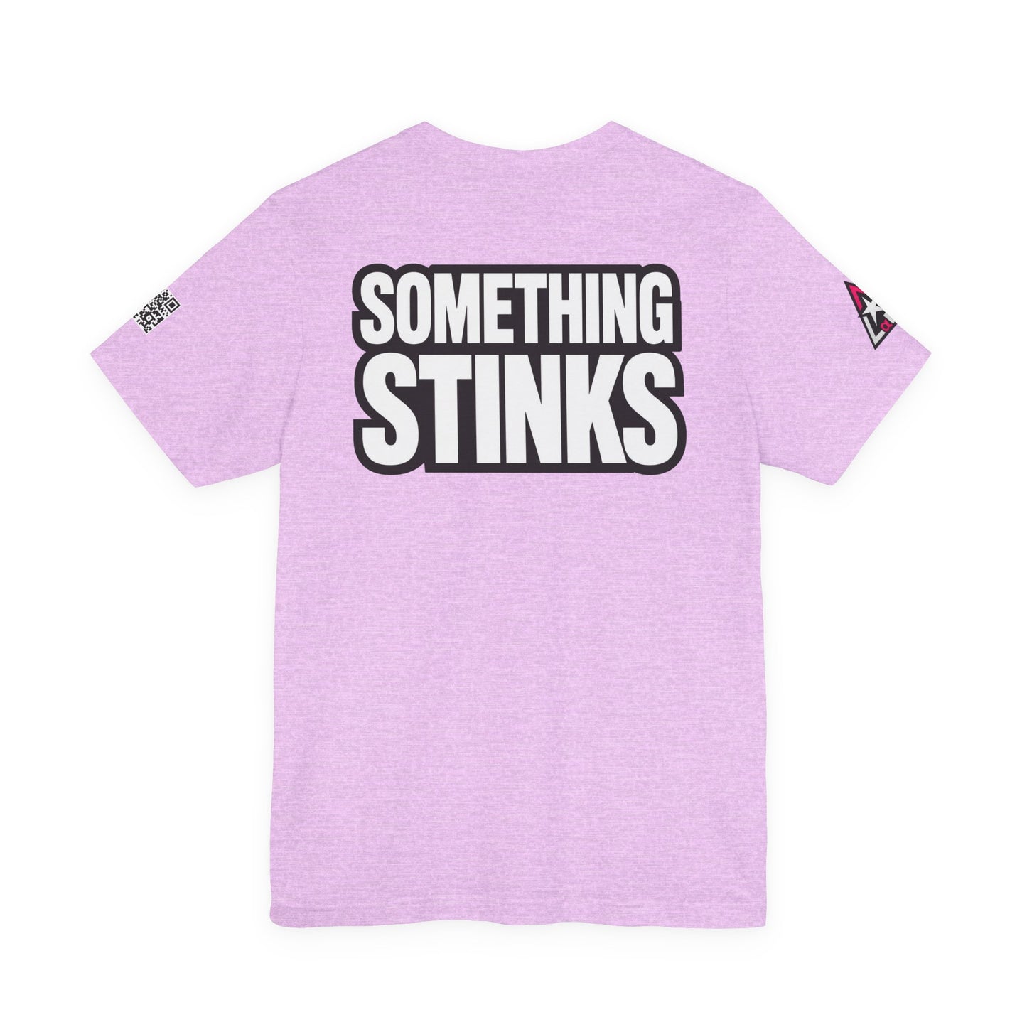 Something Stinks – Funny Sarcastic Statement Graphic Tee