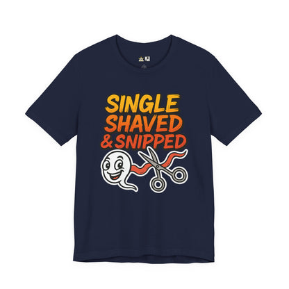 Single, Shaved & Snipped – Unisex Streetwear Graphic Tee