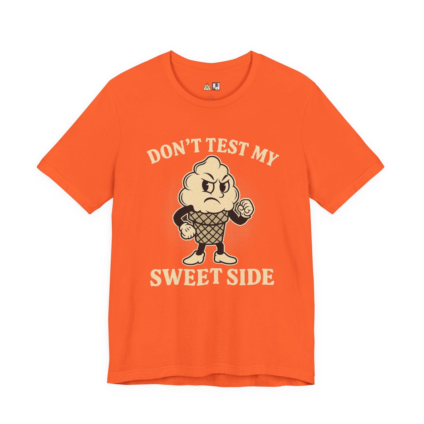 Don’t Test My Sweet Side – Unisex Streetwear Graphic Tee