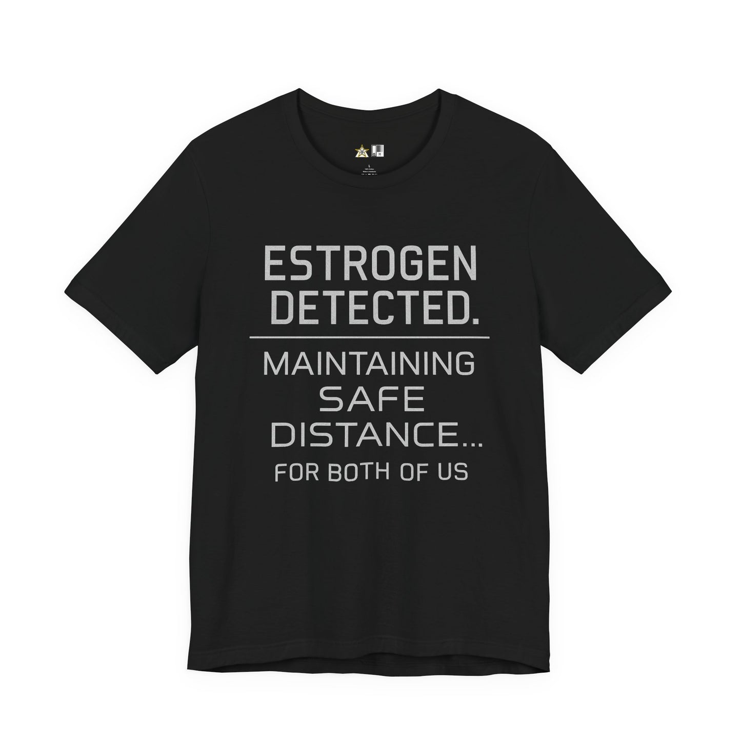 Estrogen Detected – Unisex Streetwear Graphic Tee