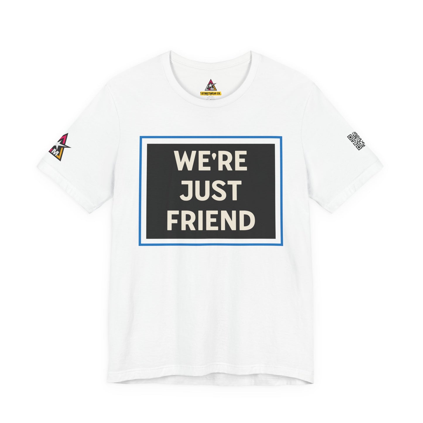 WE'RE JUST FRIENDS | Funny Dating Graphic Tee | Friend Zone Streetwear