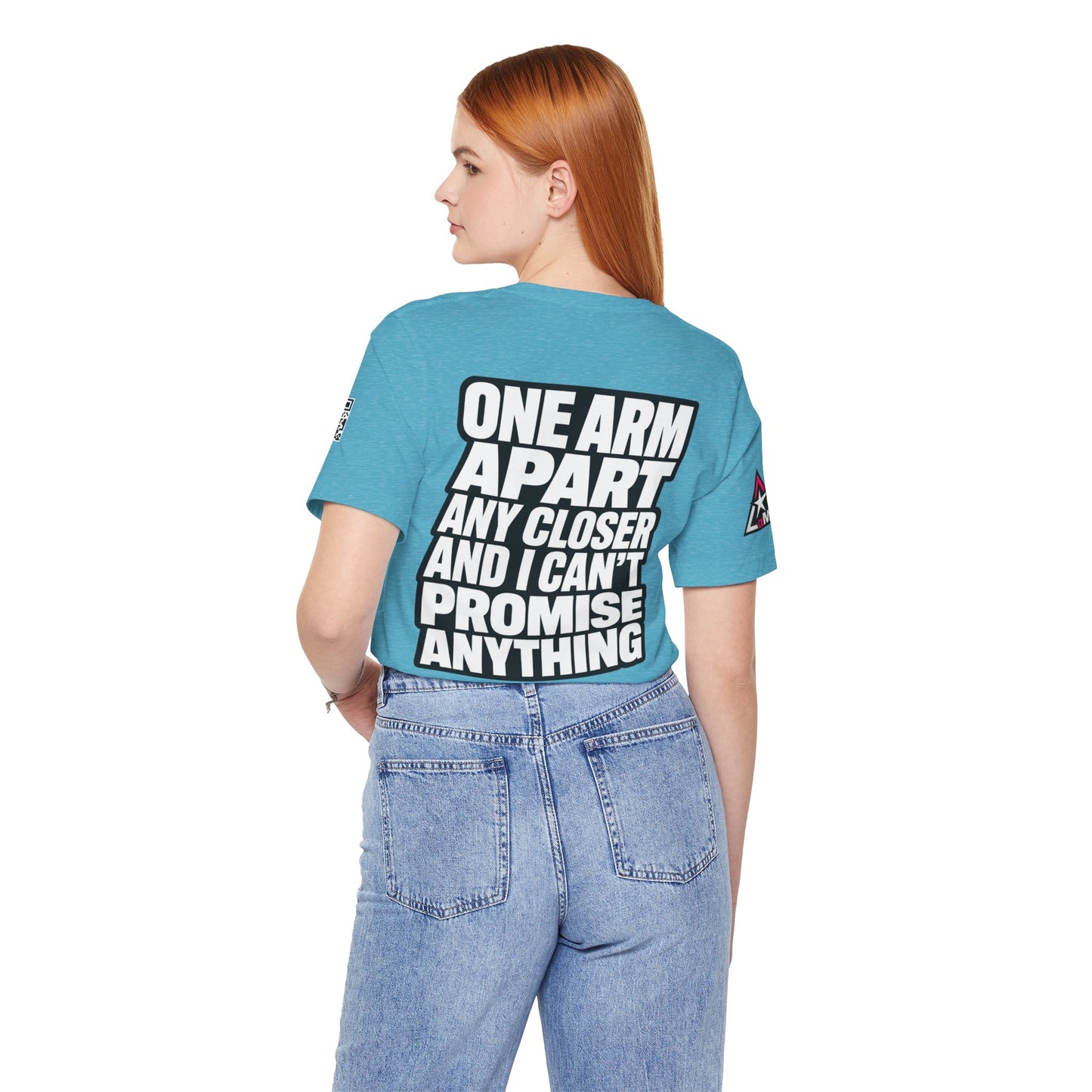 One Arm Apart – Funny Personal Space Graphic Tee