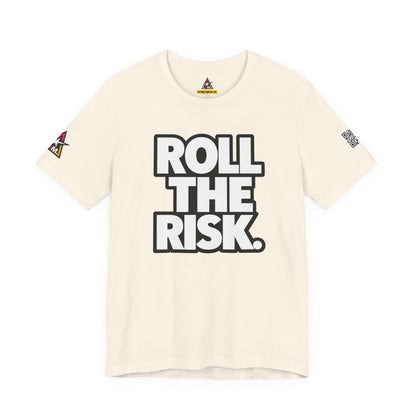 Roll the Risk – Bold Risk Taker Graphic Tee