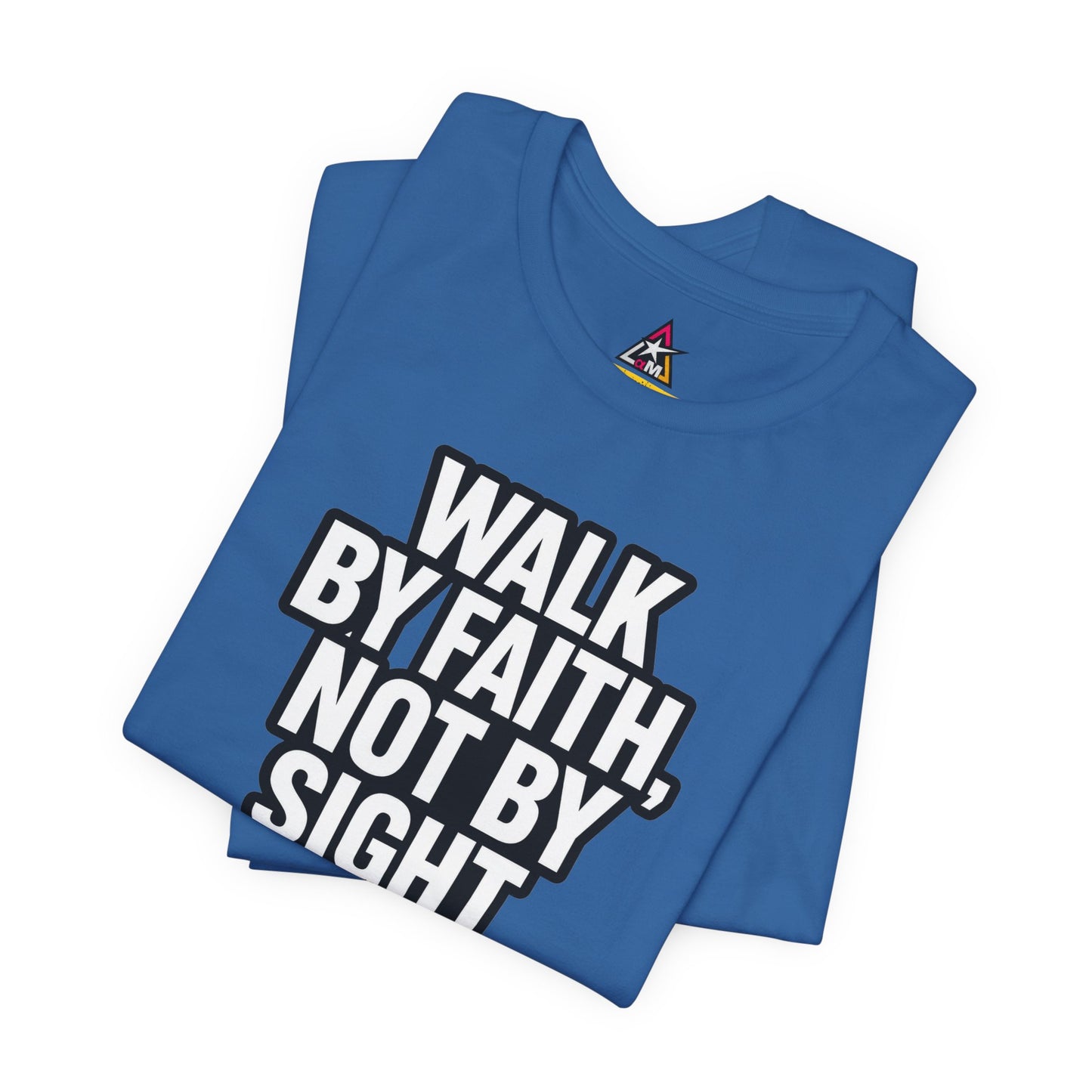 Walk by Faith, Not by Sight Graphic T-Shirt | 2 Corinthians 5:7 Christian Tee | Faith Streetwear