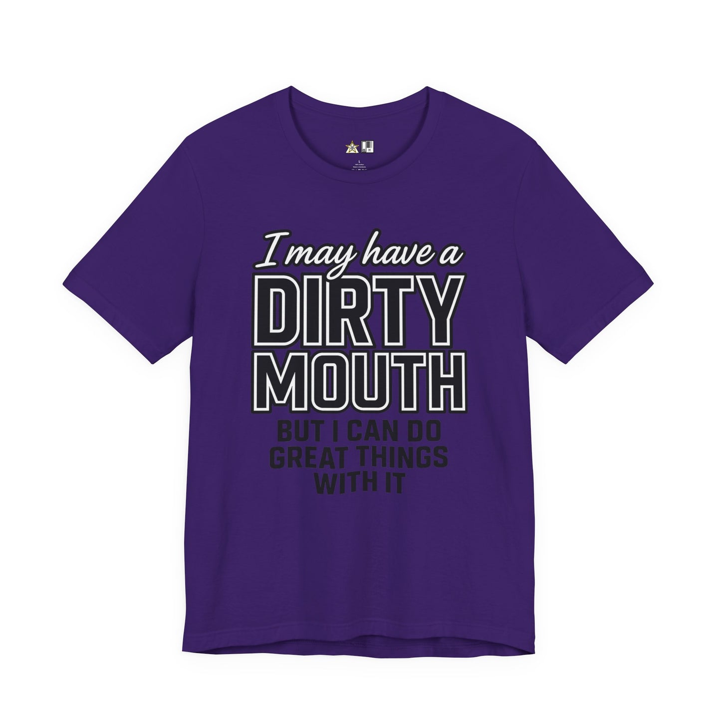 Dirty Mouth Confidence Tee – Unisex Streetwear Graphic Tee