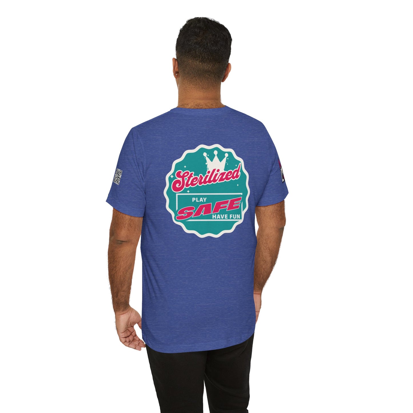 STERILIZED – Play Safe Have Fun Unisex Streetwear Graphic Tee