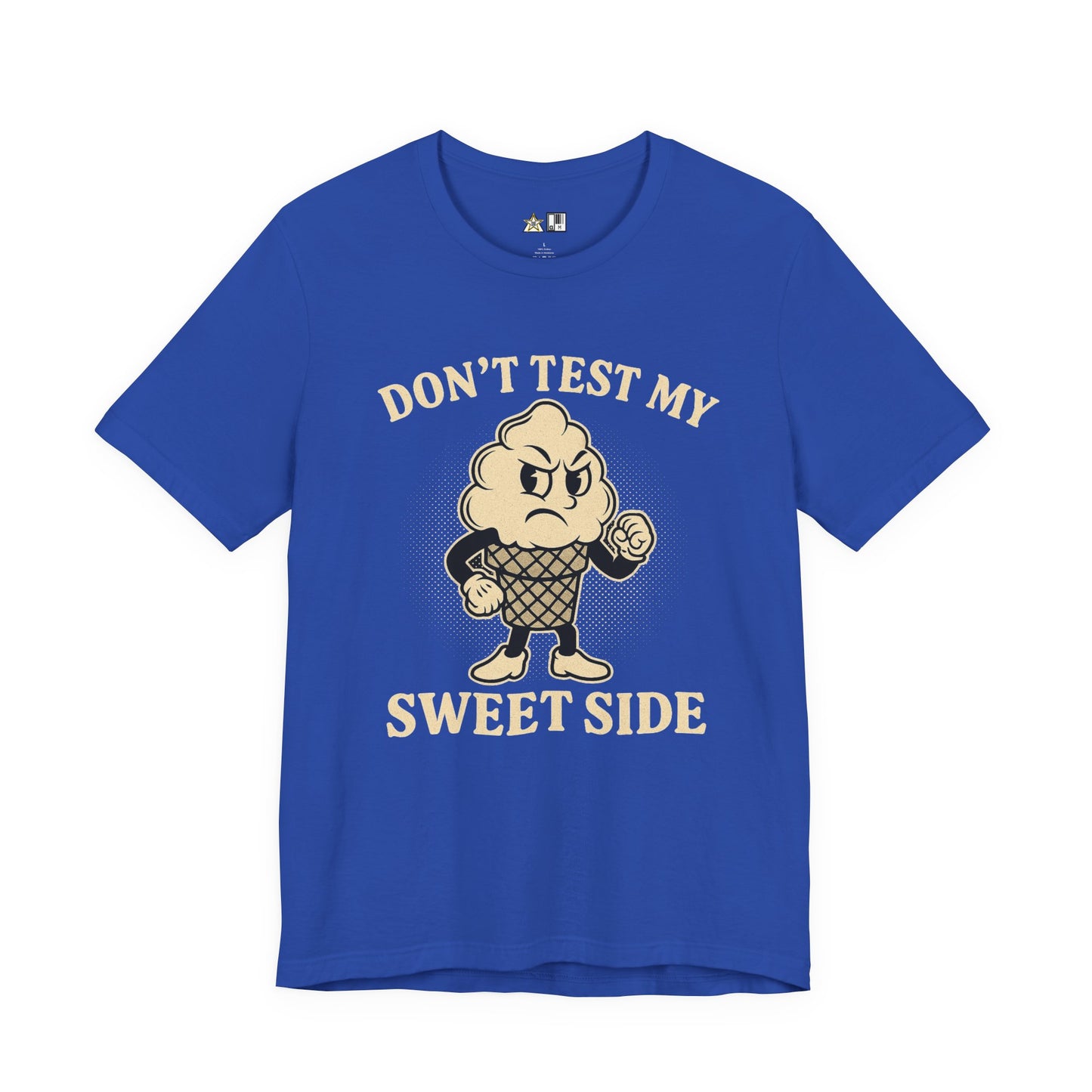 Don’t Test My Sweet Side – Unisex Streetwear Graphic Tee