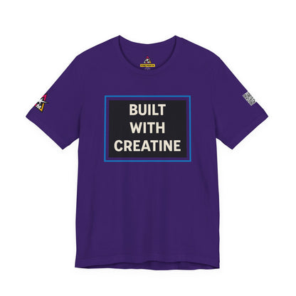 Built With Creatine Graphic T-Shirt | Gym Streetwear Tee | Bodybuilding & Fitness Shirt