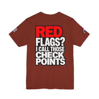 Red Flags? I Call Those Checkpoints – Funny Dating Graphic Tee