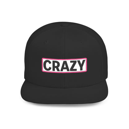 CRAZY Embroidered Snapback Hat | Funny Statement Cap | Bold Streetwear Flat Bill | Conversation Starter Gift