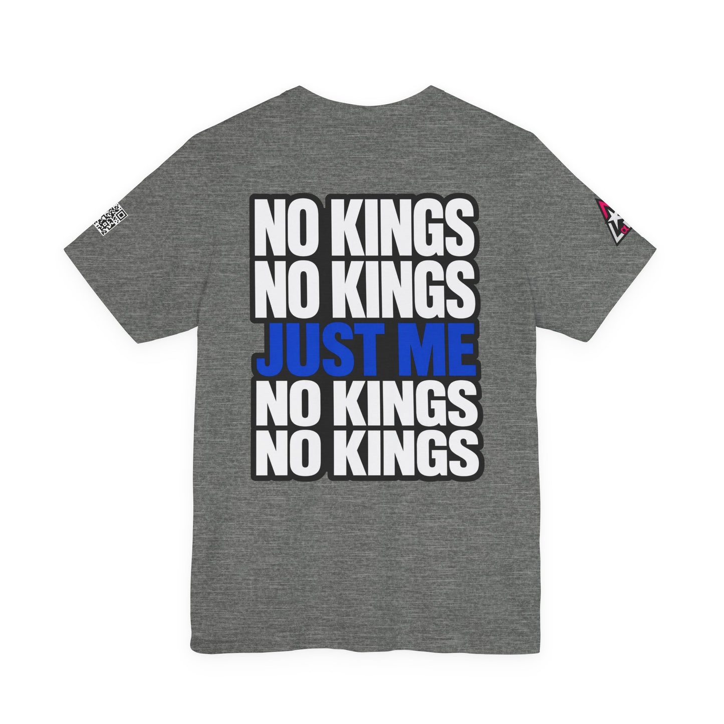 No Kings Just Me – Bold Anti Authority Graphic Tee