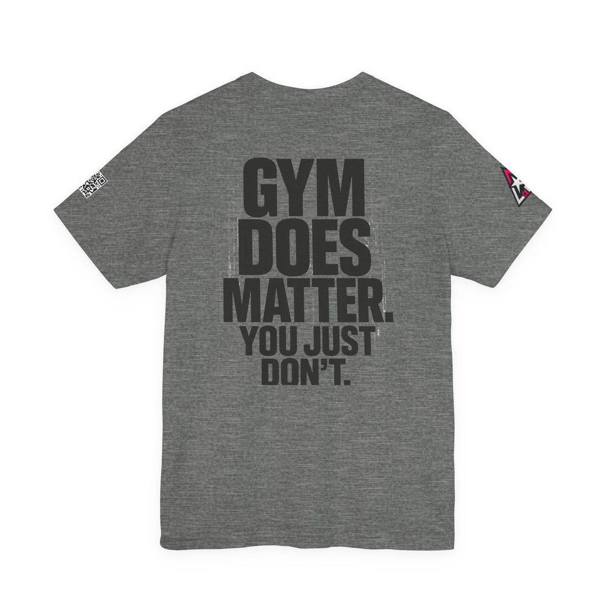 Gym Does Matter Graphic T-Shirt | Funny Fitness Tee | Gym Streetwear Shirt