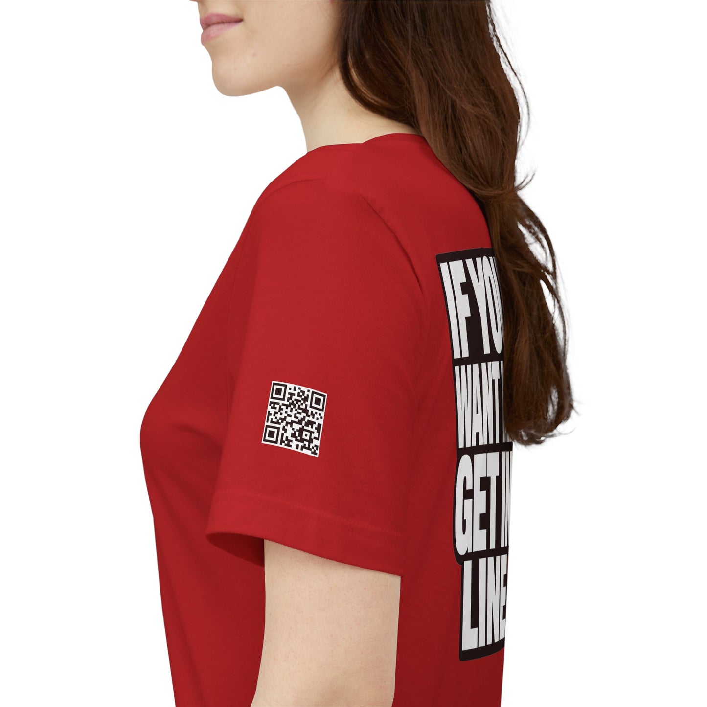 If You Want Me Get in Line – Cocky Flirty Graphic Tee