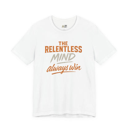 Relentless Mindset Victory – unisex streetwear graphic tee