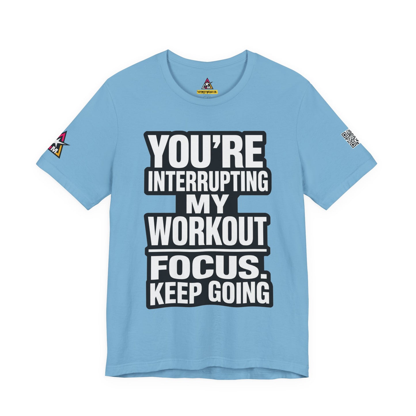You’re Interrupting My Workout Graphic T-Shirt | Focus Keep Going Gym Tee | Fitness Streetwear