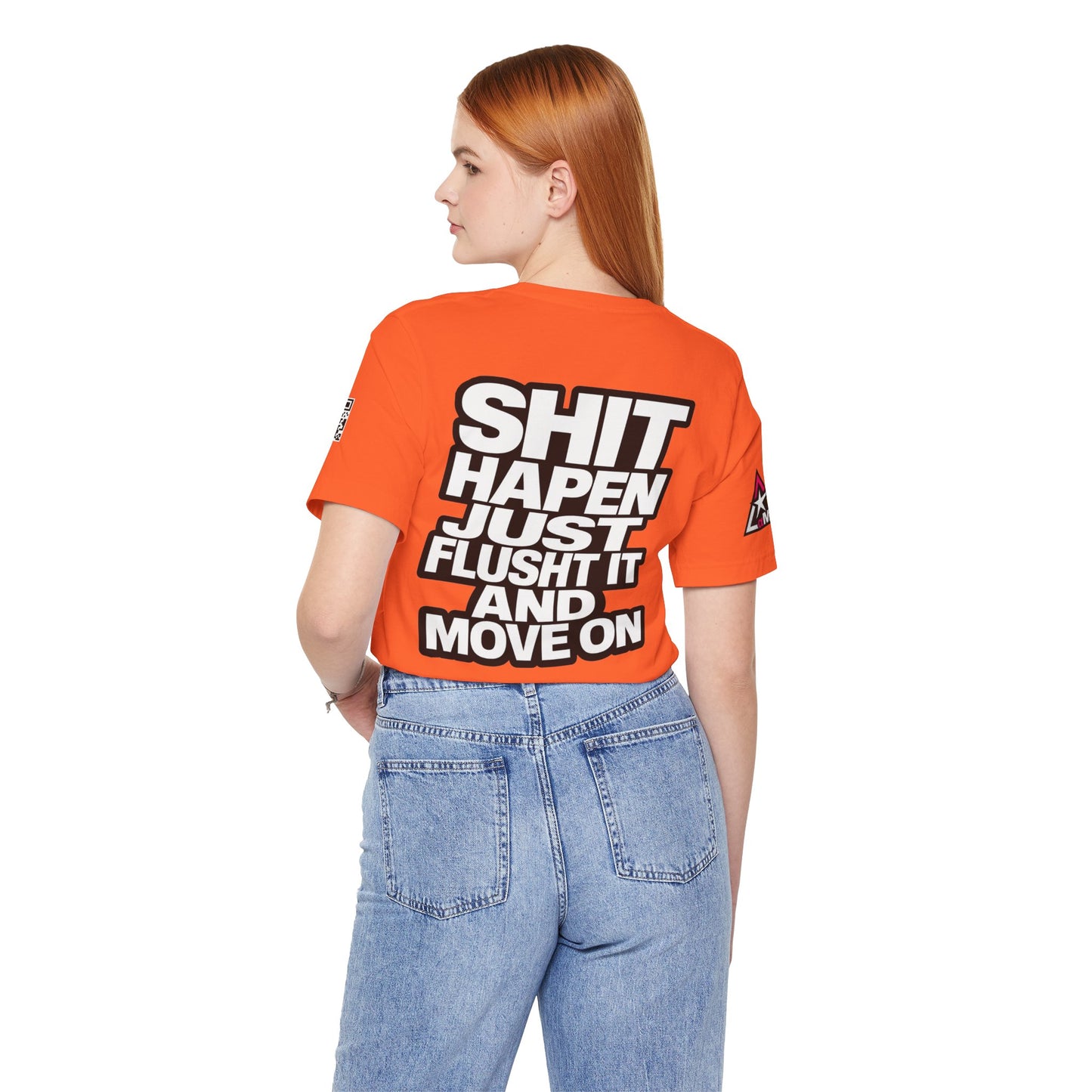 Shit Happens Graphic T-Shirt | Flush It & Move On Sarcastic Tee