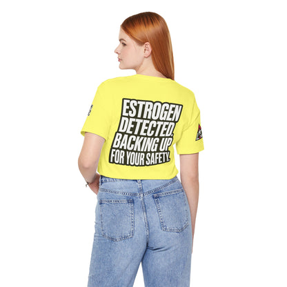 Estrogen Detected Backing Up for Your Safety – Funny Relationship Graphic Tee