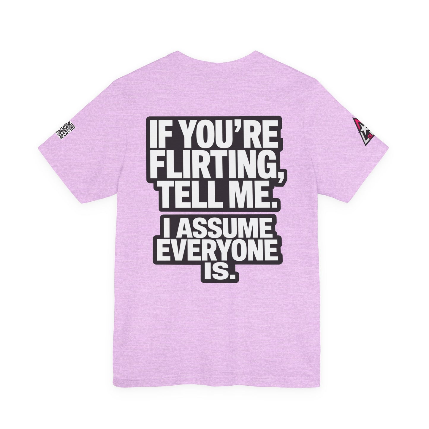 If You’re Flirting Tell Me – Cocky Funny Graphic Tee