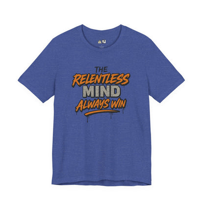 Relentless Mindset Victory – unisex streetwear graphic tee