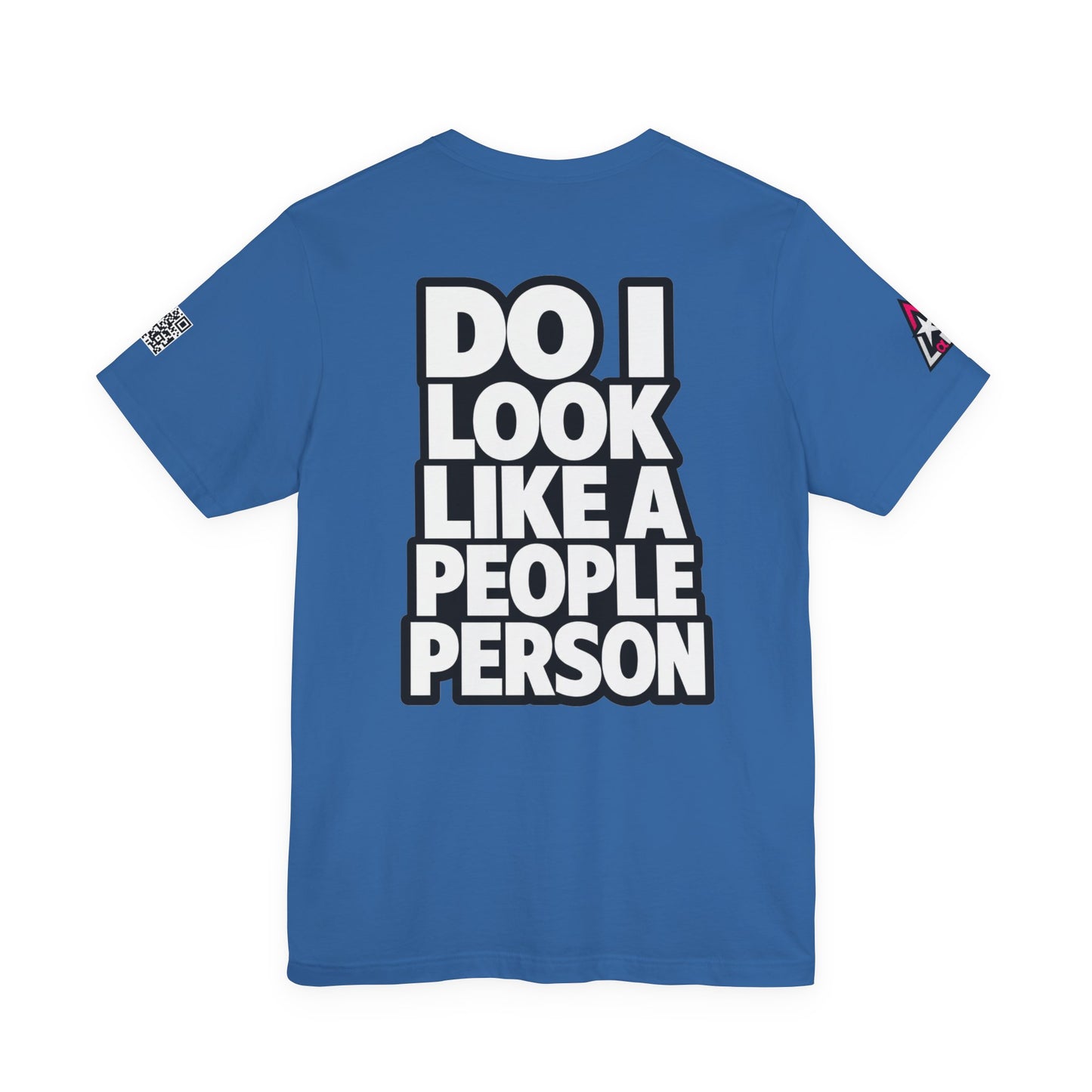 Do I Look Like a People Person? Graphic T-Shirt | Sarcastic Streetwear Tee