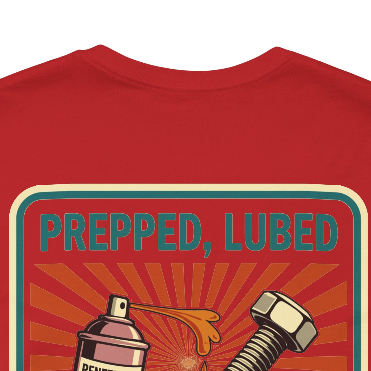 PREPPED, LUBED, SCREWED RIGHT Graphic T-Shirt | Mechanic Humor Tee | Funny Garage Shirt | Vintage Streetwear Tee
