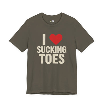 I ♥ SUCKING TOES Unapologetic Fetish Humor – Unisex Streetwear Graphic Tee