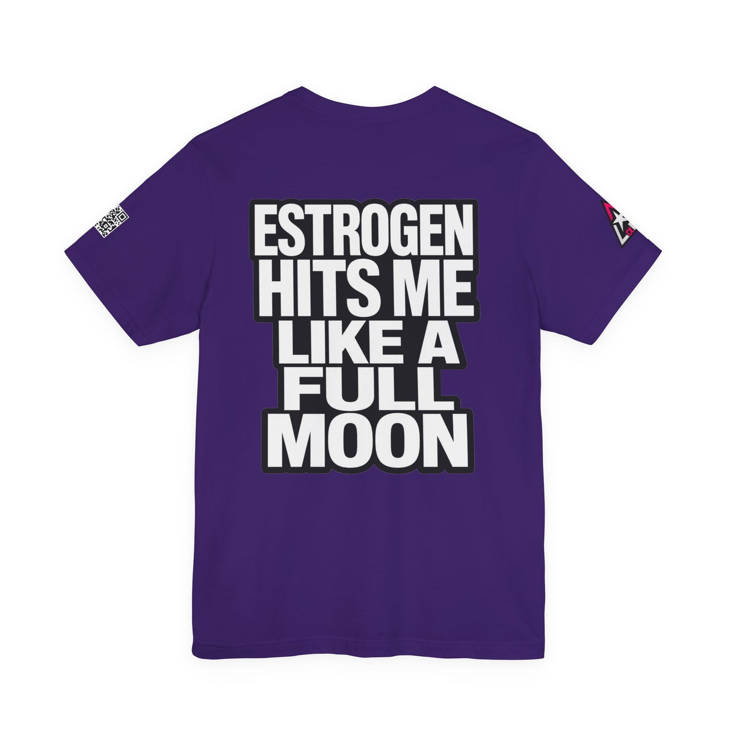 Estrogen Hits Me Like a Full Moon – Funny Hormone Graphic Tee