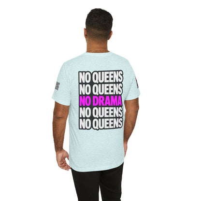 No Queens No Drama – Bold Sarcastic Graphic Tee