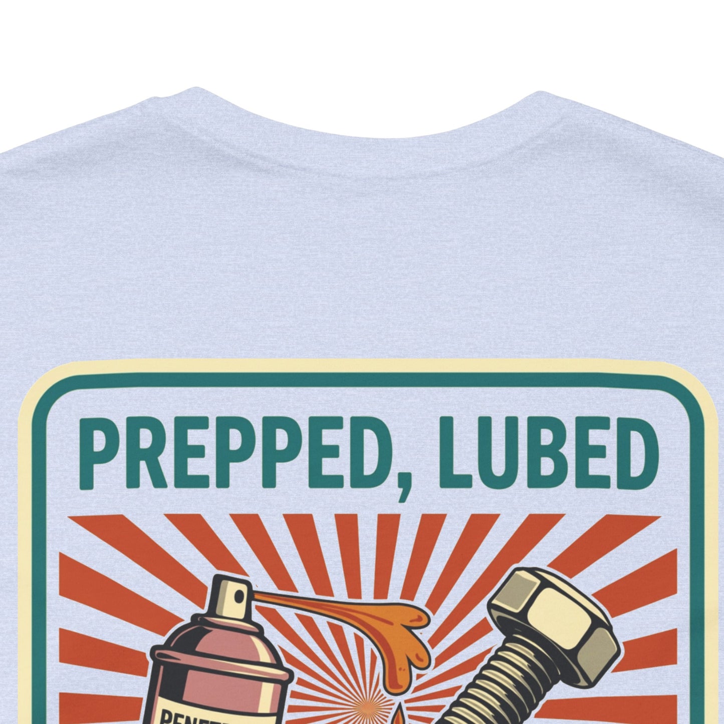 PREPPED, LUBED, SCREWED RIGHT Graphic T-Shirt | Mechanic Humor Tee | Funny Garage Shirt | Vintage Streetwear Tee