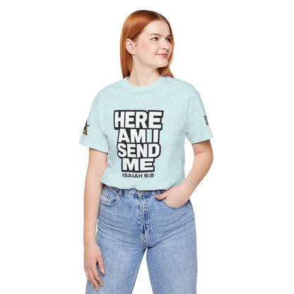 Here Am I, Send Me Graphic T-Shirt | Isaiah 6:8 Christian Tee | Faith Statement Shirt