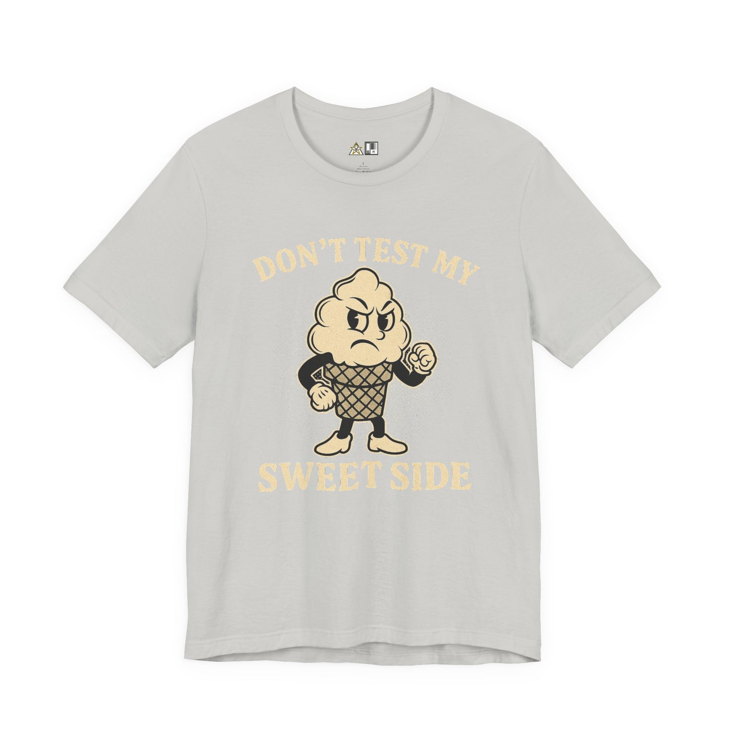Don’t Test My Sweet Side – Unisex Streetwear Graphic Tee