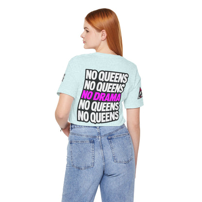 No Queens No Drama – Bold Sarcastic Graphic Tee