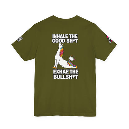 Inhale the Good Shit, Exhale the Bullshit – Funny Unicorn Graphic Tee