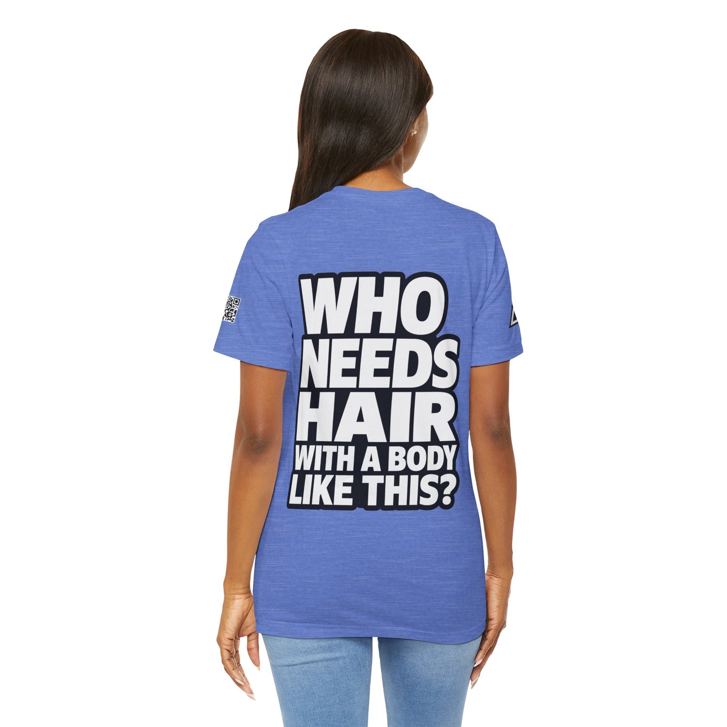 Who Needs Hair With a Body Like This? – Funny Bald Guy Graphic Tee