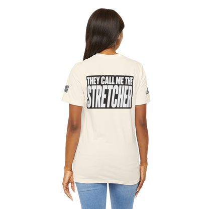 They Call Me the Stretcher Graphic T-Shirt | Funny Double Meaning Tee | Bold Streetwear Shirt