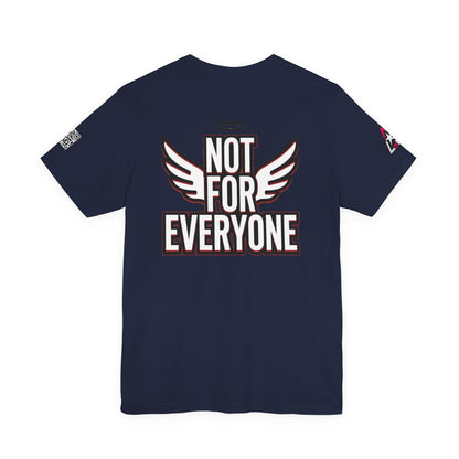 NOT FOR EVERYONE Graphic T-Shirt | Angel Wings Statement Tee | Bold Streetwear Shirt | Unisex Graphic Tee