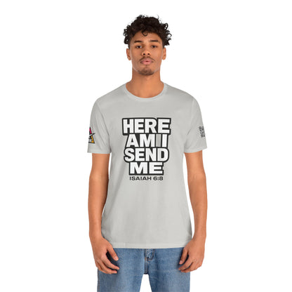 Here Am I, Send Me Graphic T-Shirt | Isaiah 6:8 Christian Tee | Faith Statement Shirt