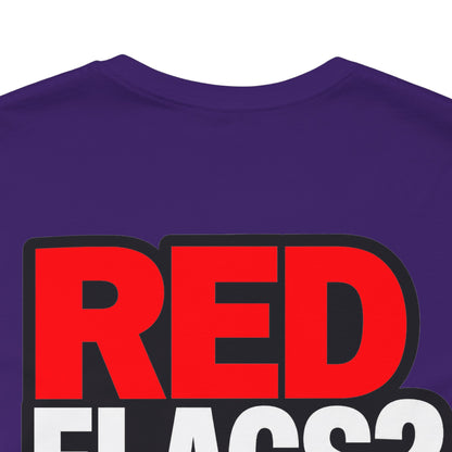 Red Flags? I Call Those Checkpoints – Funny Dating Graphic Tee