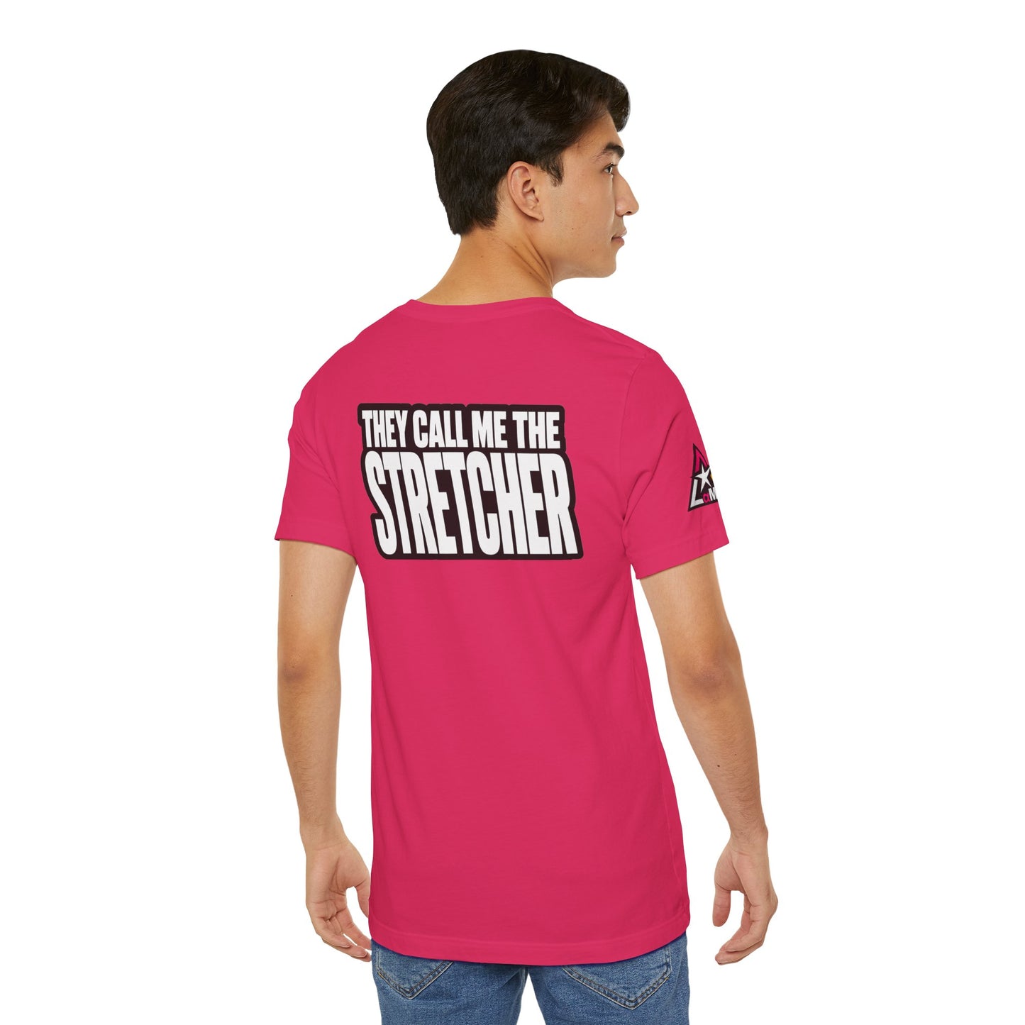 They Call Me the Stretcher Graphic T-Shirt | Funny Double Meaning Tee | Bold Streetwear Shirt