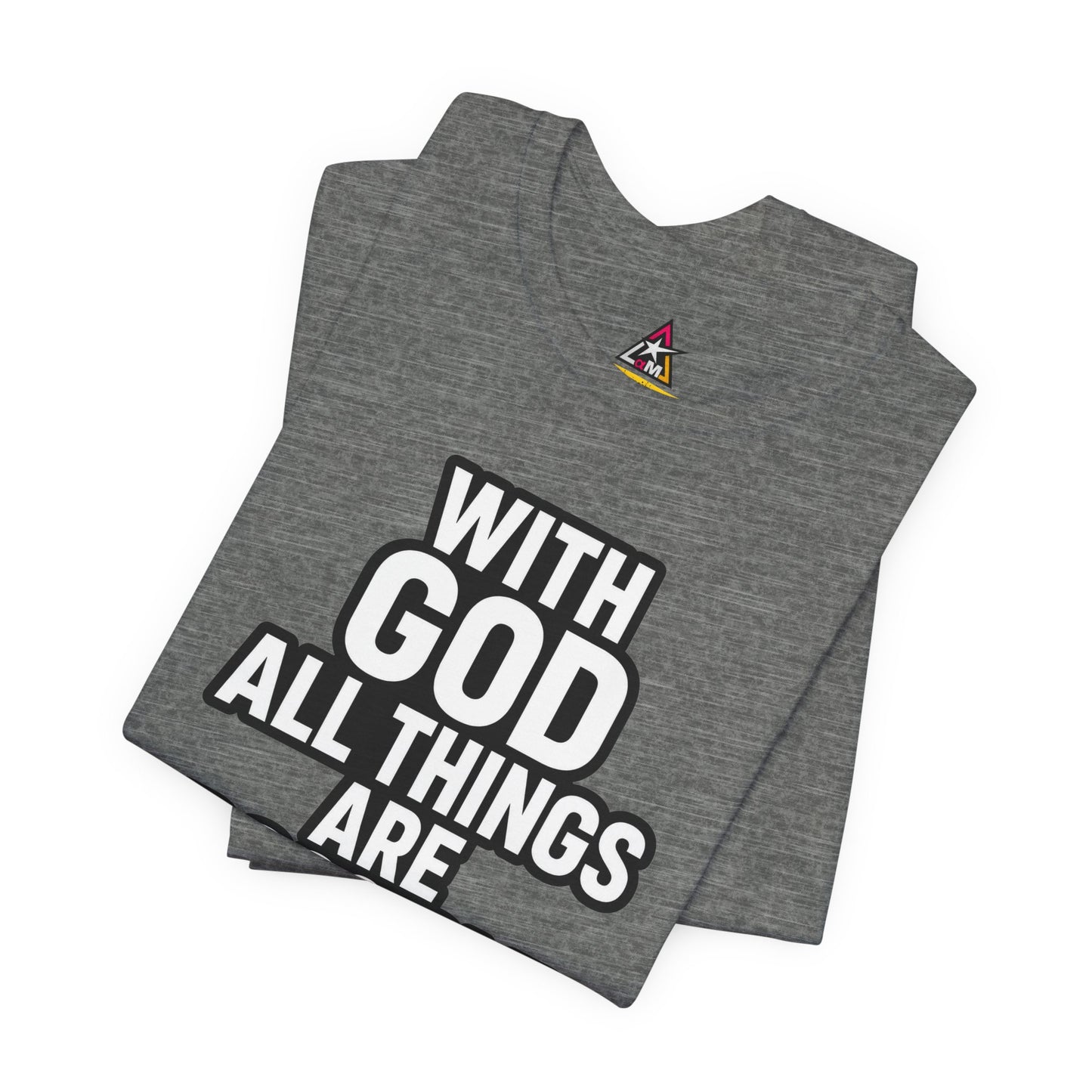 With God All Things Are Possible Graphic T-Shirt | Matthew 19:26 Christian Tee | Faith & Strength Streetwear