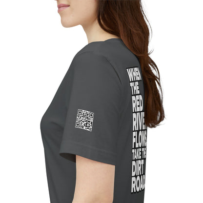When the Red River Flows, Take the Dirt Road – Funny Adult Humor Graphic Tee