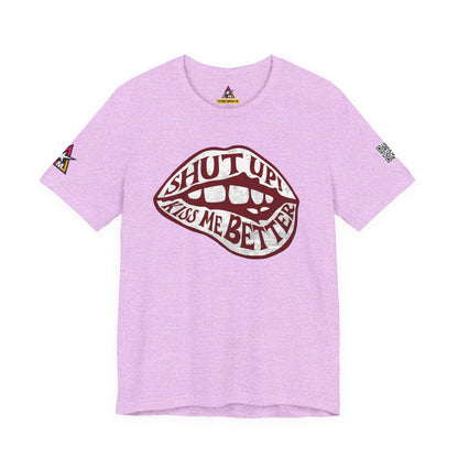 SHUT UP KISS ME BETTER Graphic T-Shirt | Flirty Lips Tee | Bold Romantic Streetwear Shirt | Unisex Graphic Tee