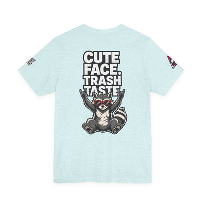 Cute Face, Trash Taste – Funny Raccoon Graphic Tee