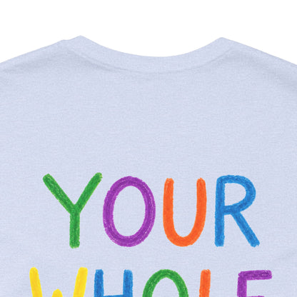 Your Whole Is My Goal Graphic T-Shirt | Funny Double Meaning Tee | Cheeky Streetwear