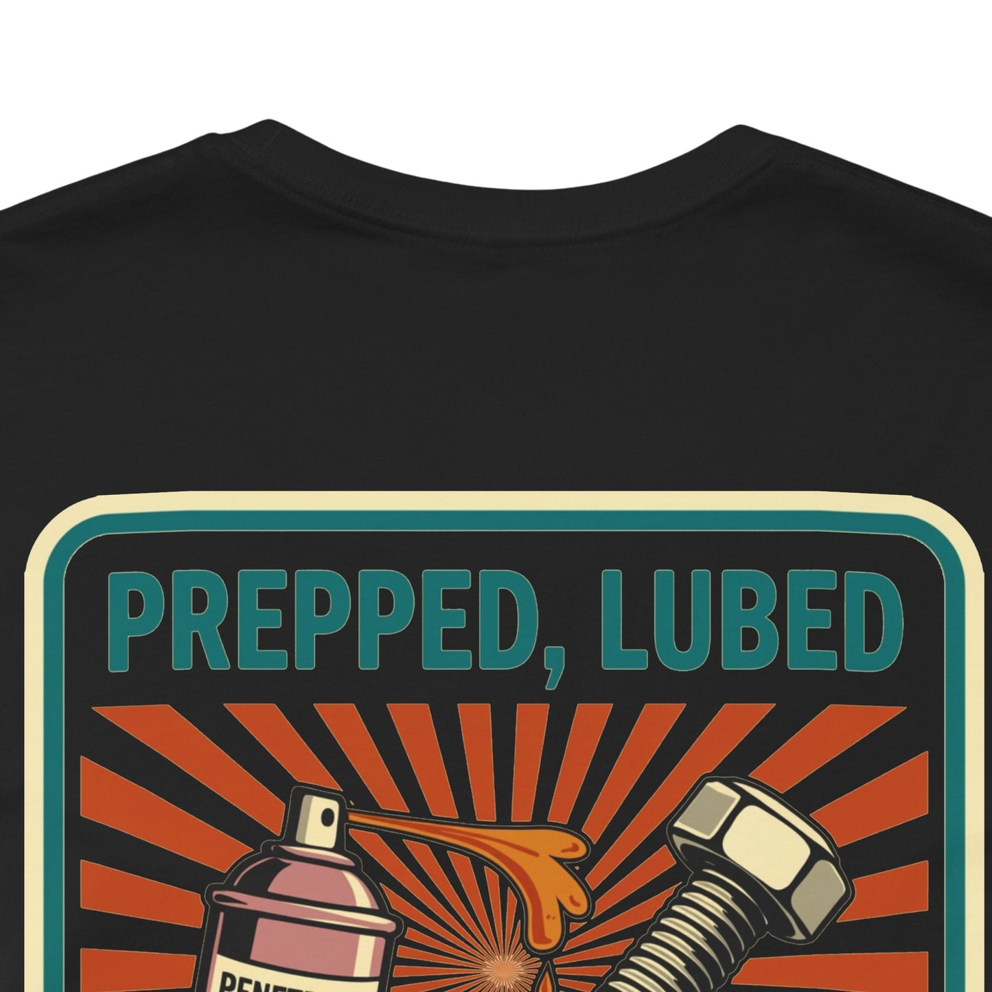 PREPPED, LUBED, SCREWED RIGHT Graphic T-Shirt | Mechanic Humor Tee | Funny Garage Shirt | Vintage Streetwear Tee
