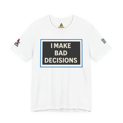 I MAKE BAD DECISIONS | Funny Las Vegas Graphic Tee | Party & Casino Streetwear